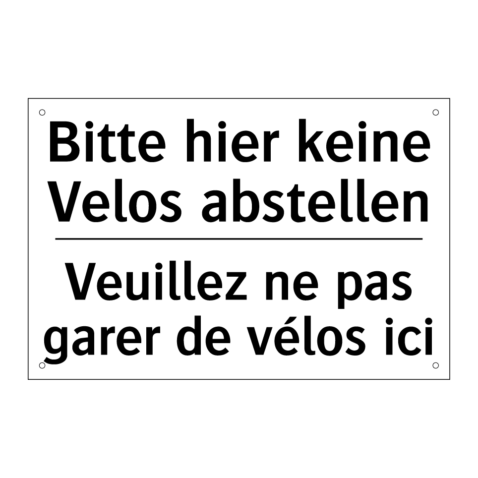 Bitte hier keine Velos abstellen /.../ - Veuillez ne pas garer de vélos /.../