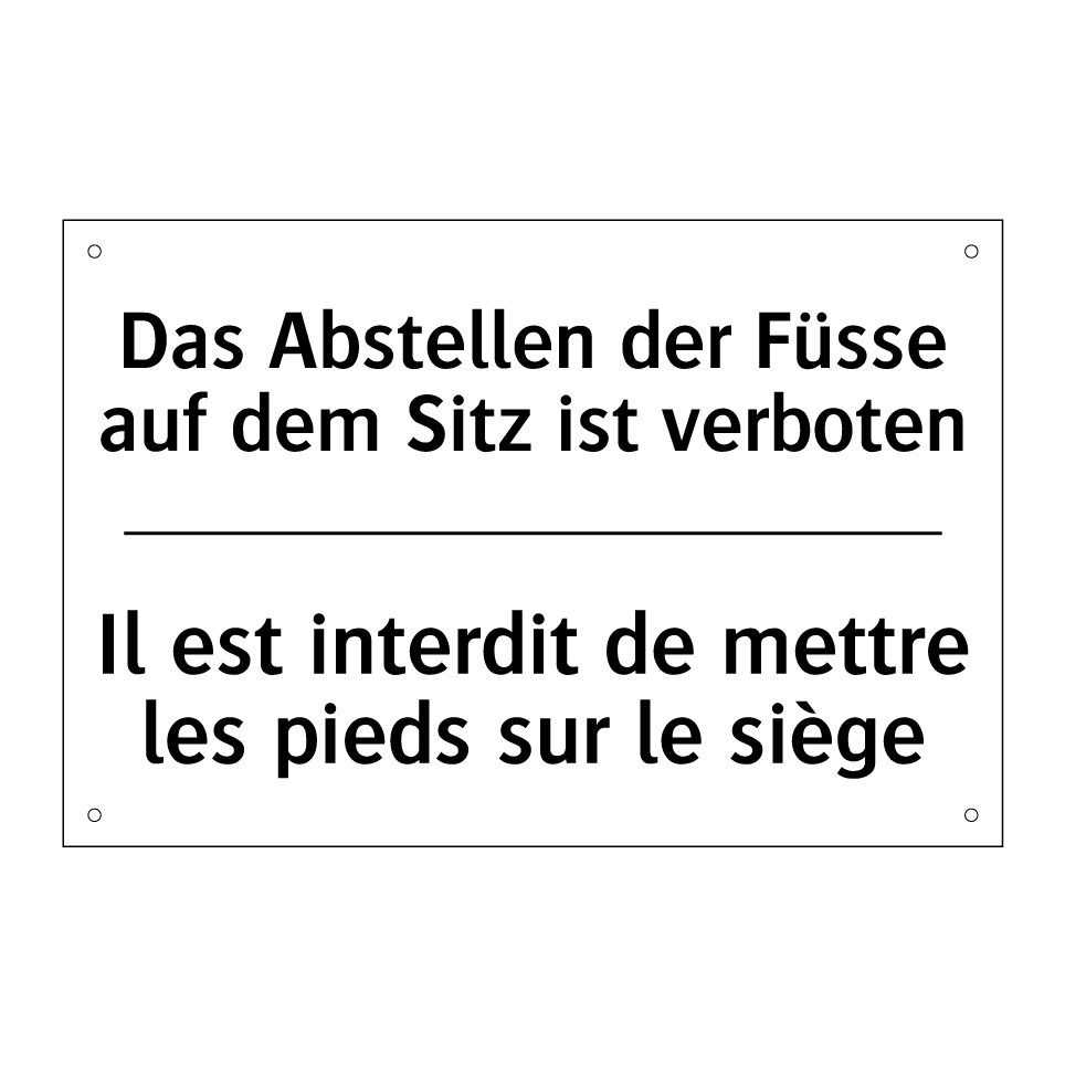 Das Abstellen der Füsse auf dem /.../ - Il est interdit de mettre les /.../