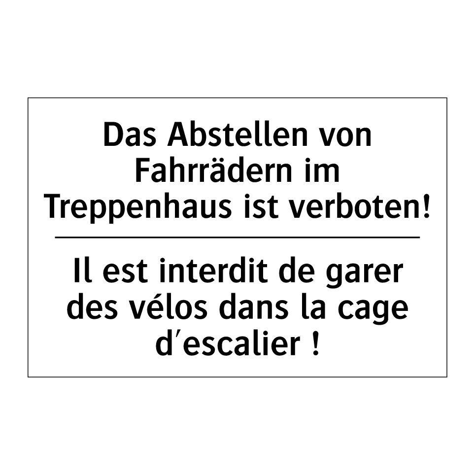Das Abstellen von Fahrrädern im /.../ - Il est interdit de garer des vélos /.../
