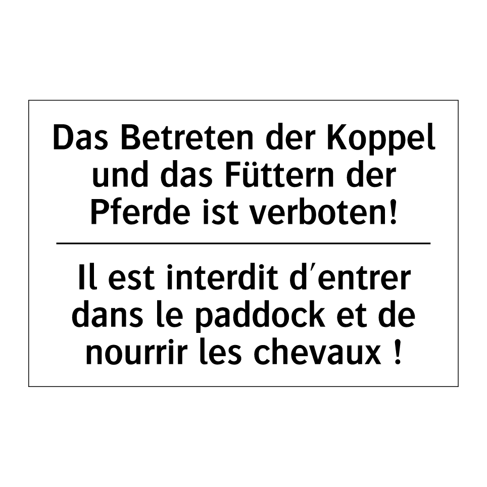 Das Betreten der Koppel und das /.../ - Il est interdit d'entrer dans /.../