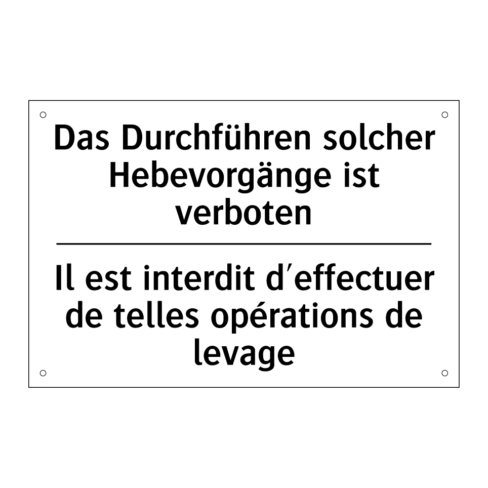 Das Durchführen solcher Hebevorgänge /.../ - Il est interdit d'effectuer de /.../