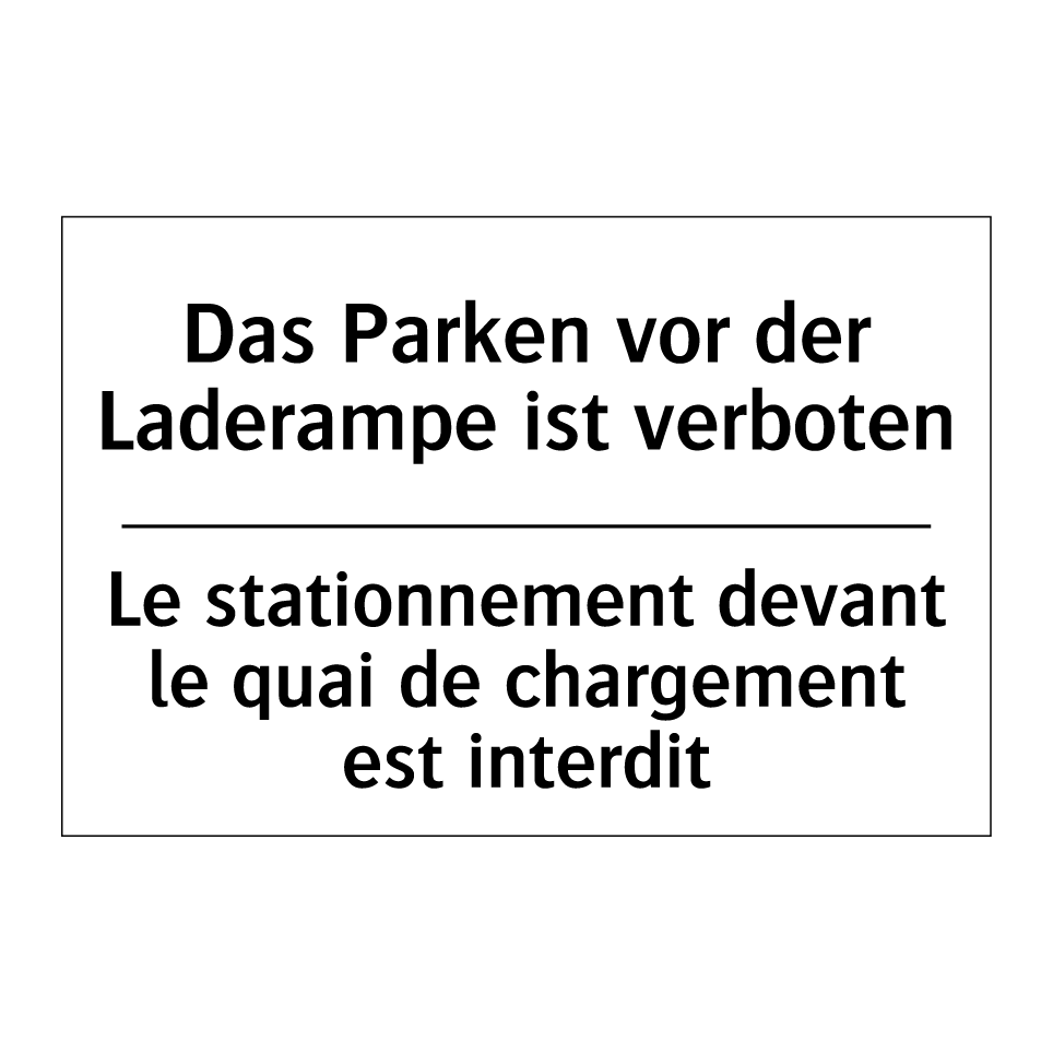 Das Parken vor der Laderampe ist /.../ - Le stationnement devant le quai /.../