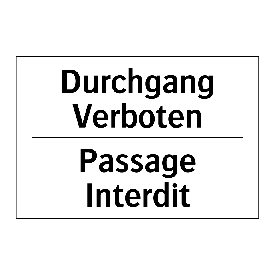 Durchgang Verboten - Passage Interdit