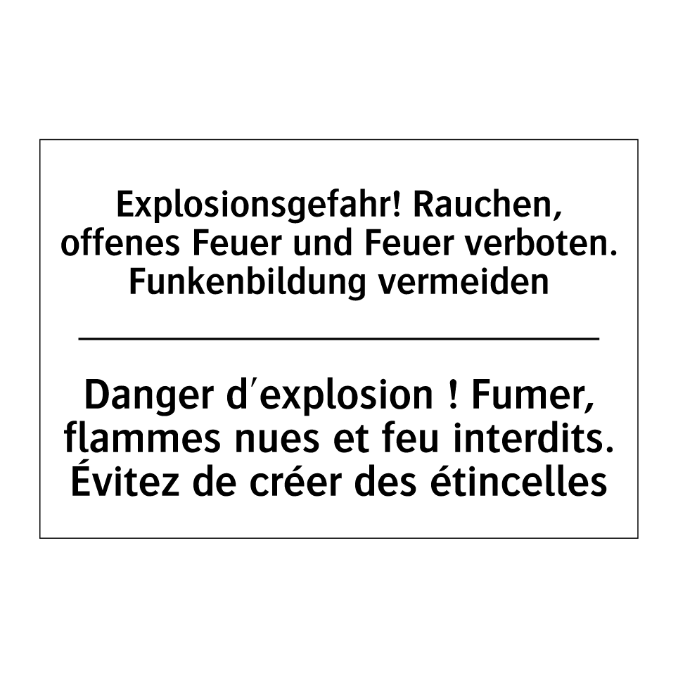 Explosionsgefahr! Rauchen, offenes /.../ - Danger d'explosion ! Fumer, flammes /.../