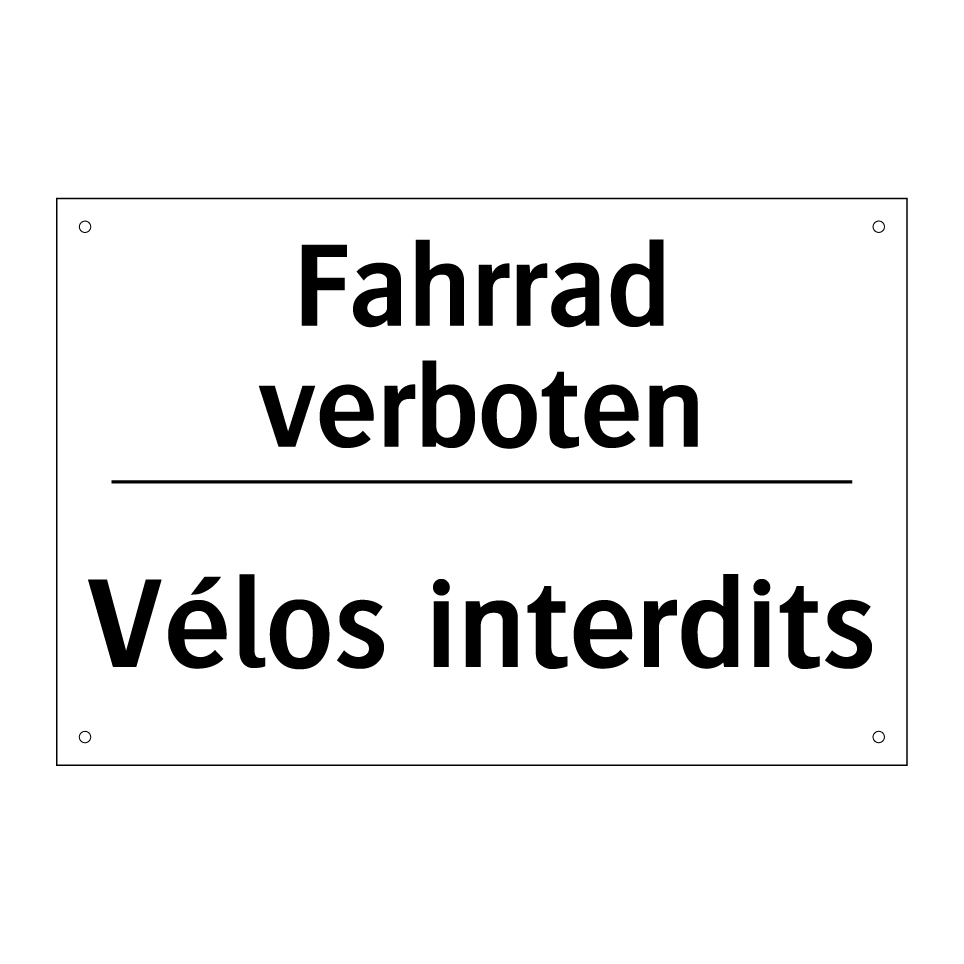 Fahrrad verboten - Vélos interdits