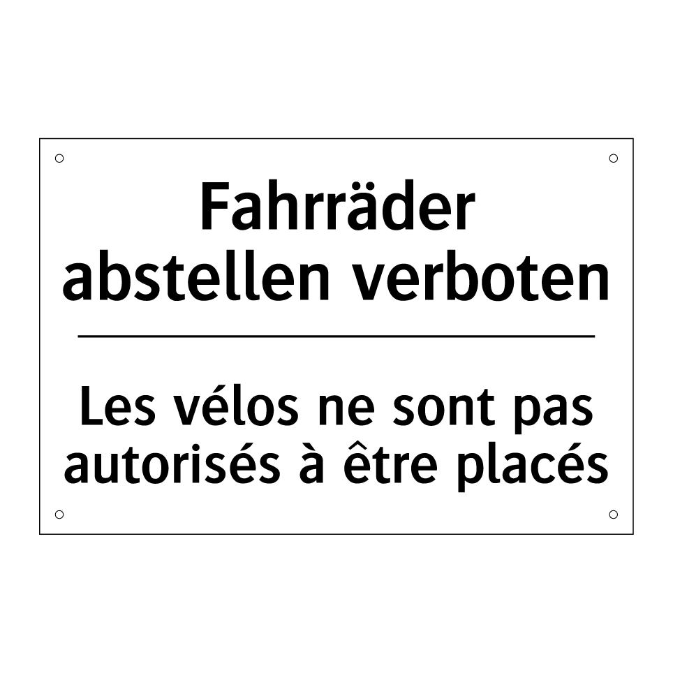 Fahrräder abstellen verboten - Les vélos ne sont pas autorisés /.../
