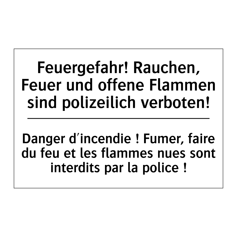 Feuergefahr! Rauchen, Feuer und /.../ - Danger d'incendie ! Fumer, faire /.../