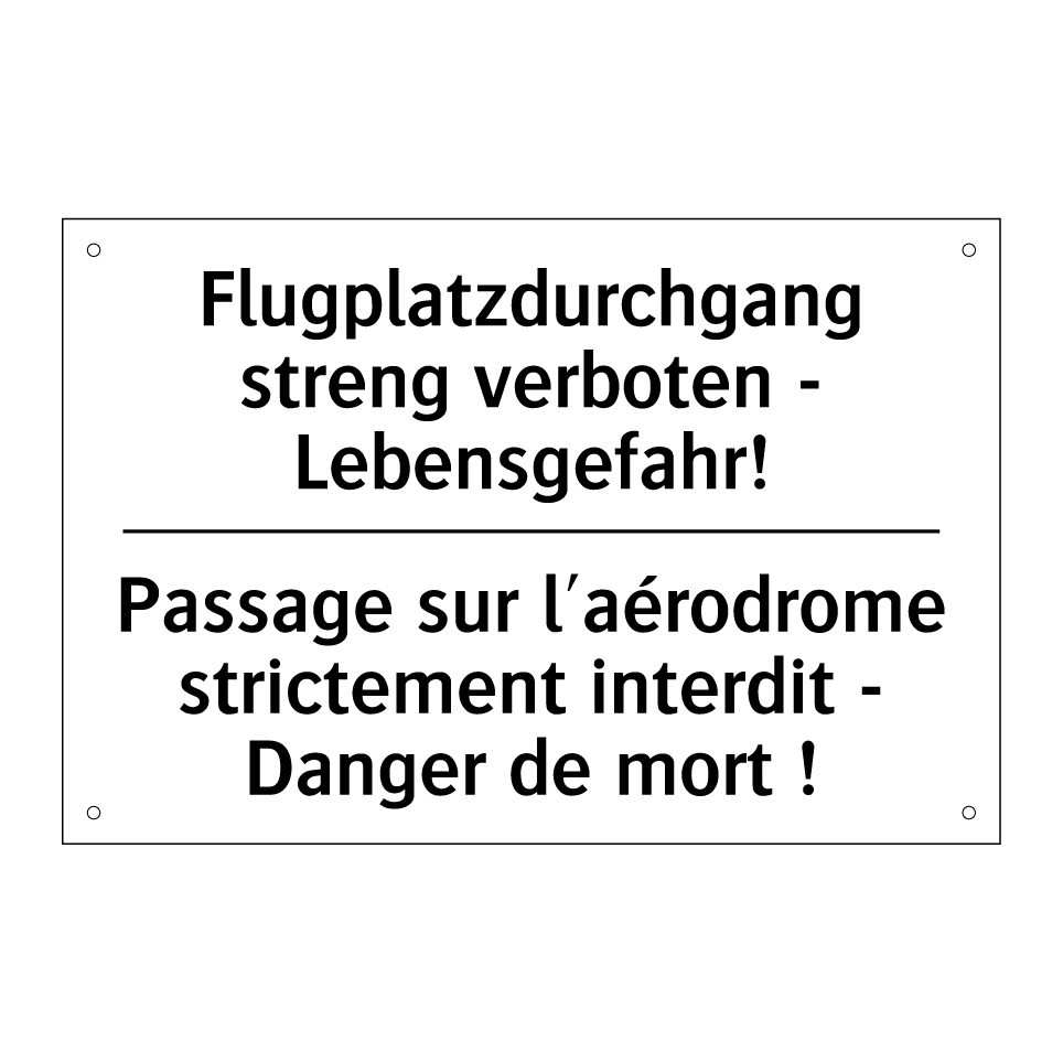 Flugplatzdurchgang streng verboten /.../ - Passage sur l'aérodrome strictement /.../