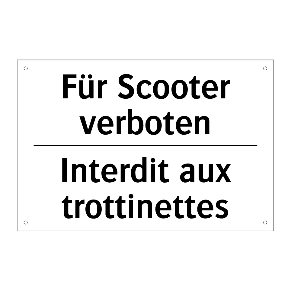 Für Scooter verboten - Interdit aux trottinettes