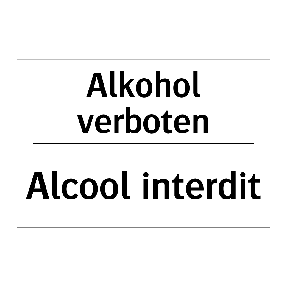 Alkohol verboten - Alcool interdit