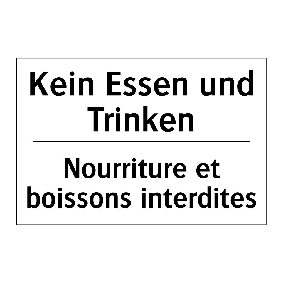 Kein Essen und Trinken - Nourriture et boissons interdites /.../
