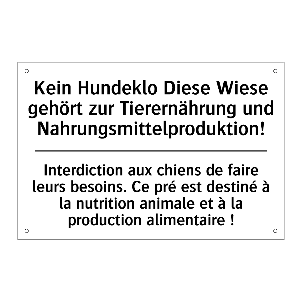 Kein Hundeklo Diese Wiese gehört /.../ - Interdiction aux chiens de faire /.../