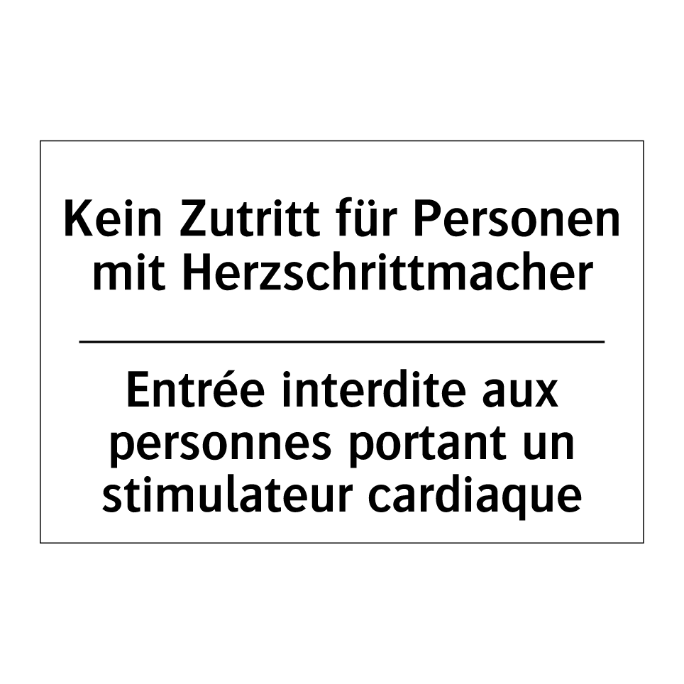 Kein Zutritt für Personen mit /.../ - Entrée interdite aux personnes /.../
