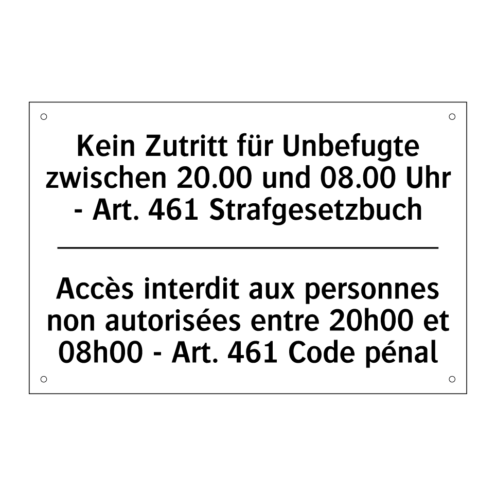 Kein Zutritt für Unbefugte zwischen /.../ - Accès interdit aux personnes non /.../