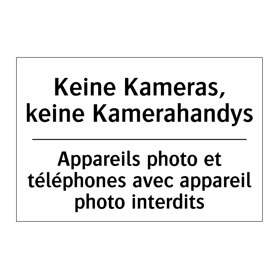 Keine Kameras, keine Kamerahandys /.../ - Appareils photo et téléphones /.../