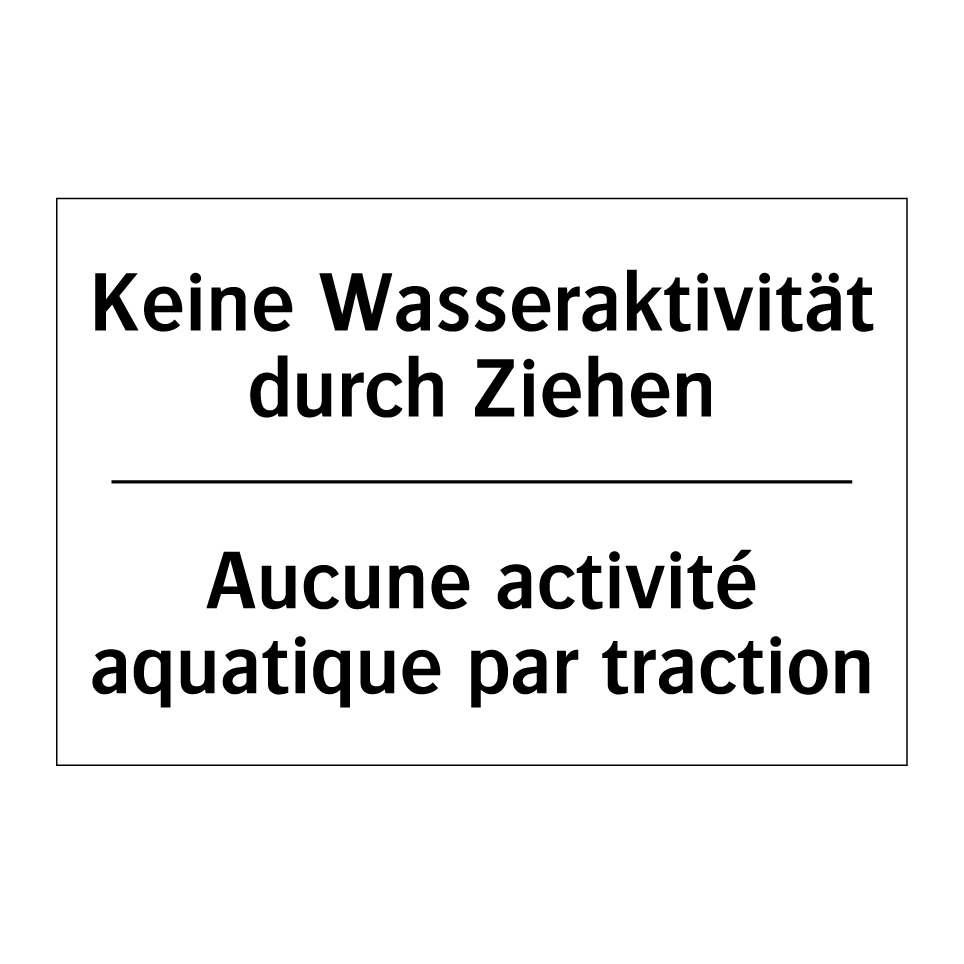 Keine Wasseraktivität durch Ziehen /.../ - Aucune activité aquatique par /.../