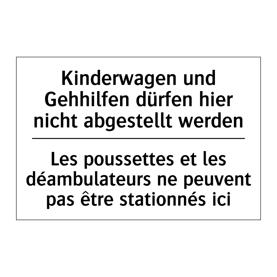 Kinderwagen und Gehhilfen dürfen /.../ - Les poussettes et les déambulateurs /.../