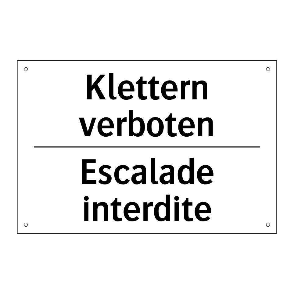 Klettern verboten - Escalade interdite