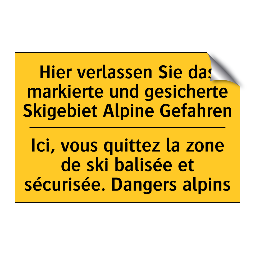 Hier verlassen Sie das markierte /.../ - Ici, vous quittez la zone de ski /.../