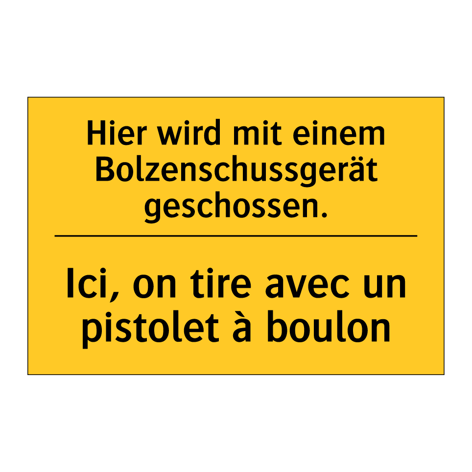 Hier wird mit einem Bolzenschussgerät /.../ - Ici, on tire avec un pistolet /.../