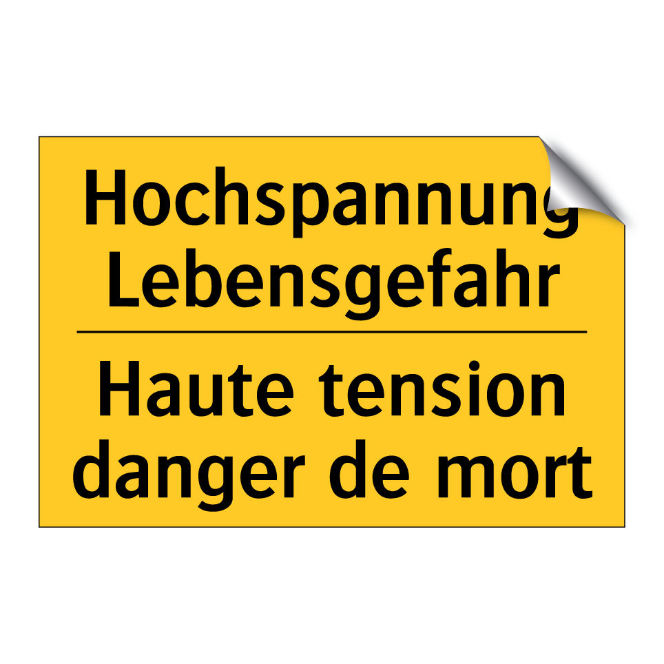 Hochspannung Lebensgefahr - Haute tension danger de mort