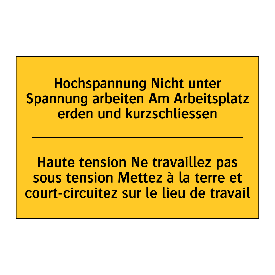 Hochspannung Nicht unter Spannung /.../ - Haute tension Ne travaillez pas /.../