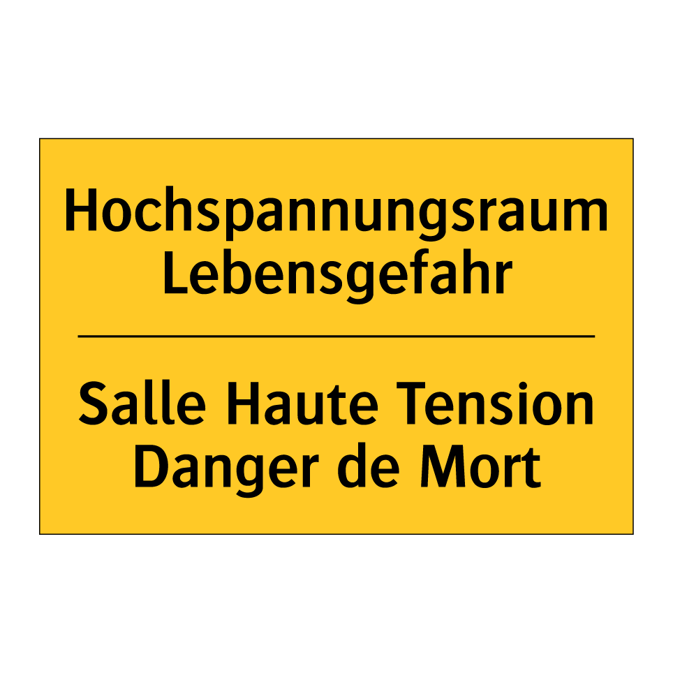 Hochspannungsraum Lebensgefahr - Salle Haute Tension Danger de /.../