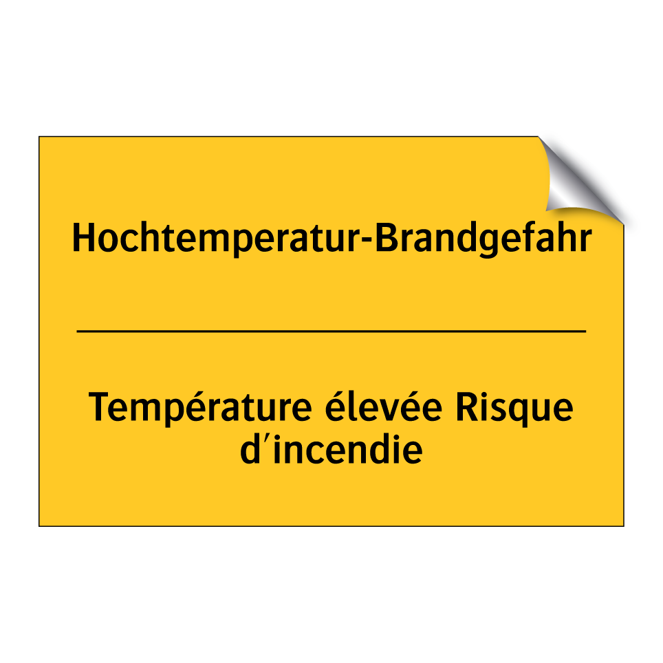 Hochtemperatur-Brandgefahr - Température élevée Risque d'incendie /.../