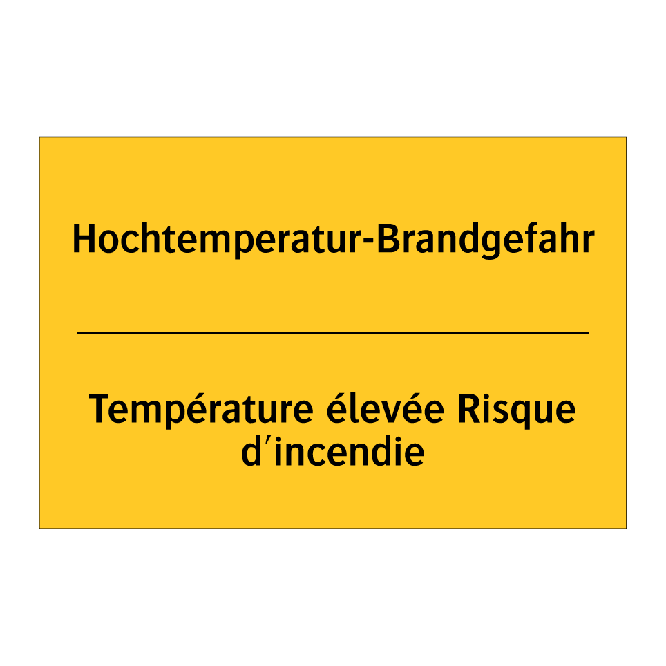 Hochtemperatur-Brandgefahr - Température élevée Risque d'incendie /.../