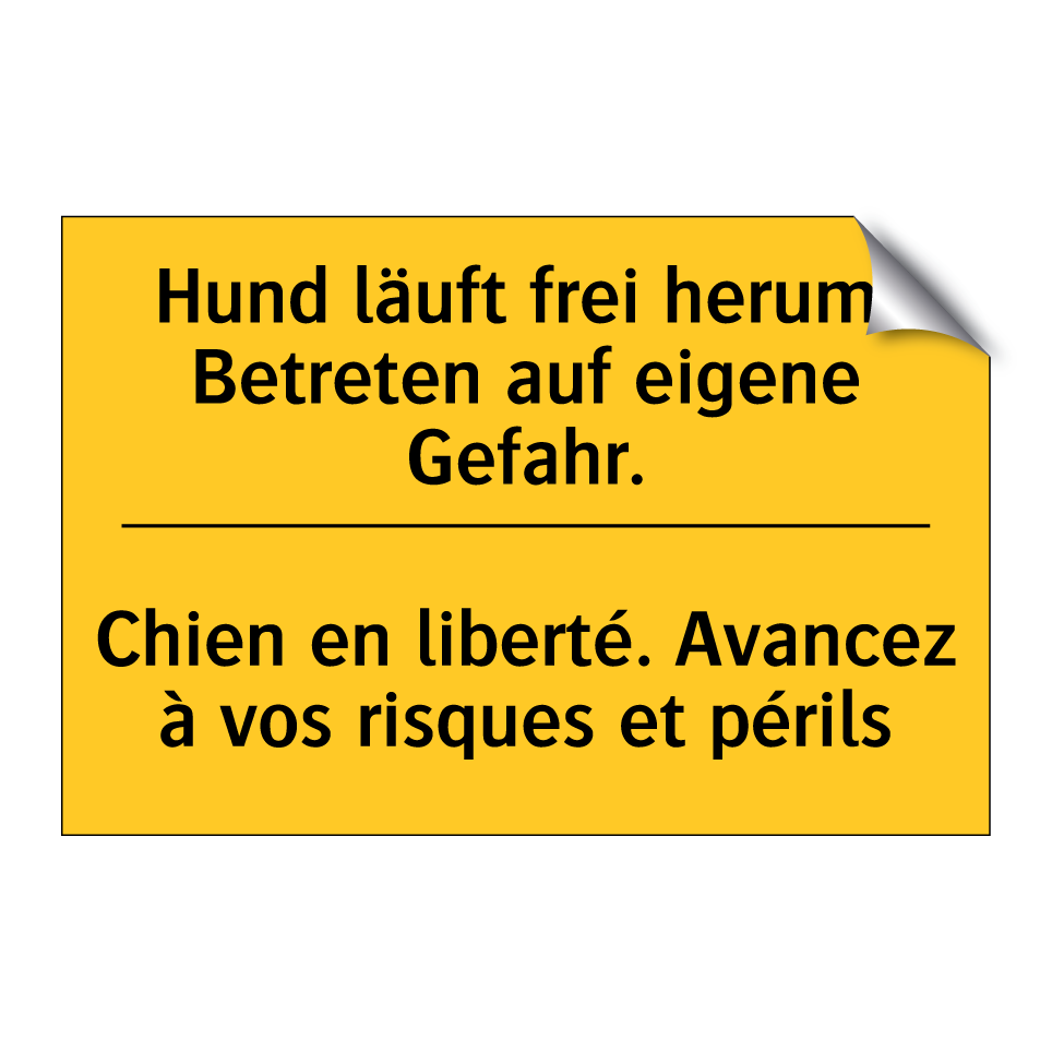 Hund läuft frei herum. Betreten /.../ - Chien en liberté. Avancez à vos /.../