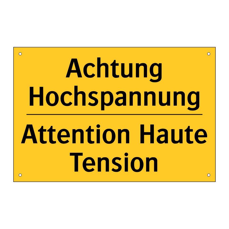 Achtung Hochspannung - Attention Haute Tension