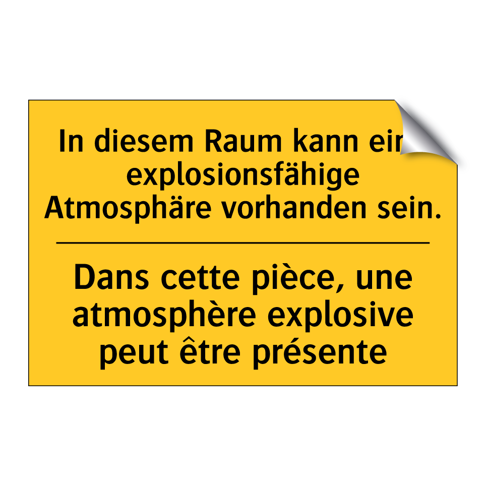 In diesem Raum kann eine explosionsfähige /.../ - Dans cette pièce, une atmosphère /.../