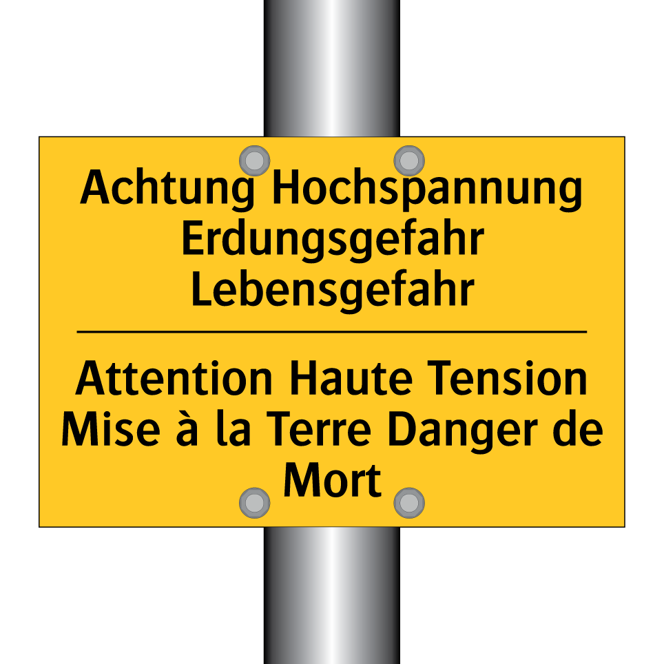 Achtung Hochspannung Erdungsgefahr /.../ - Attention Haute Tension Mise à /.../