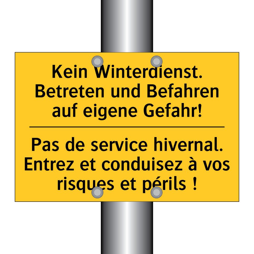 Kein Winterdienst. Betreten und /.../ - Pas de service hivernal. Entrez /.../