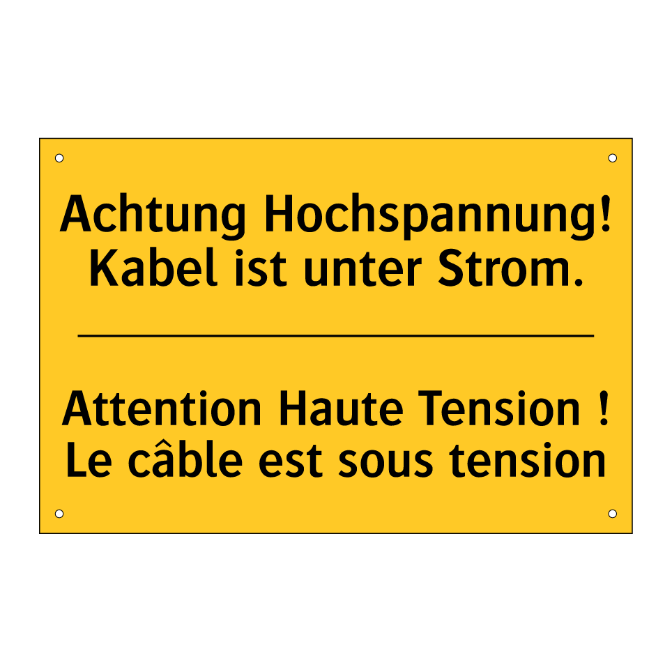 Achtung Hochspannung! Kabel ist /.../ - Attention Haute Tension ! Le câble /.../