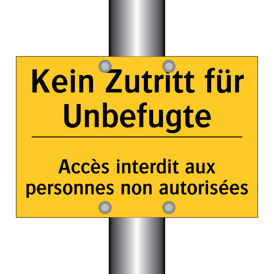 Kein Zutritt für Unbefugte - Accès interdit aux personnes non /.../