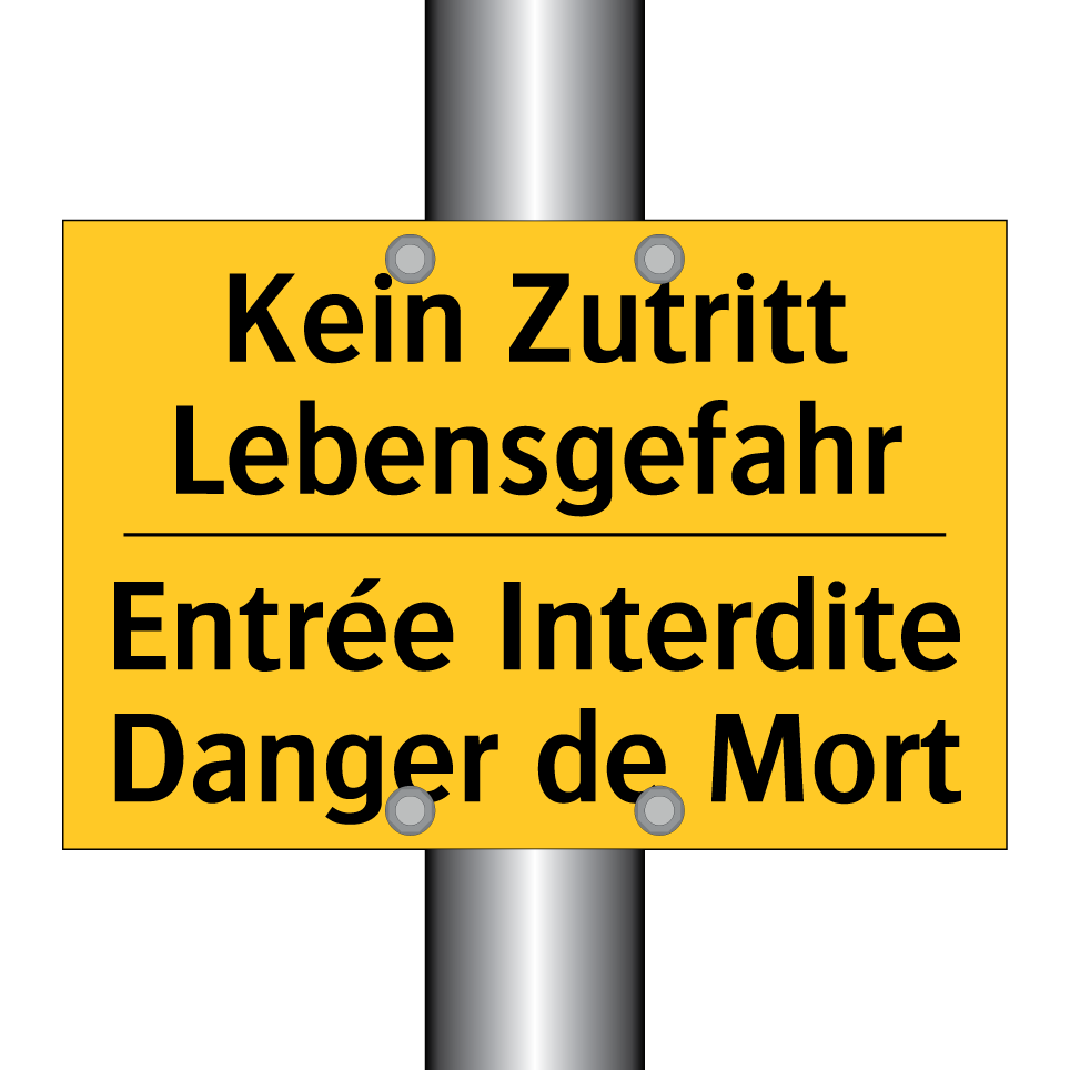 Kein Zutritt Lebensgefahr - Entrée Interdite Danger de Mort /.../