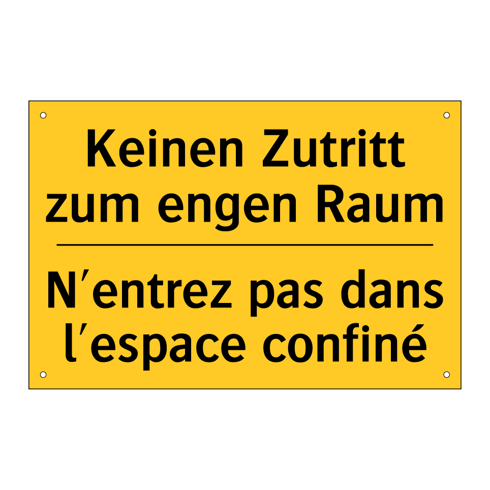 Keinen Zutritt zum engen Raum - N'entrez pas dans l'espace confiné /.../