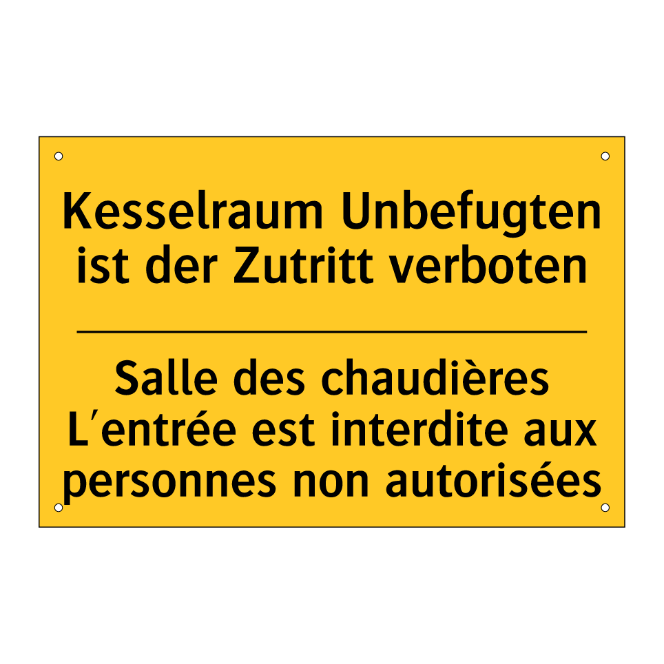 Kesselraum Unbefugten ist der /.../ - Salle des chaudières L'entrée /.../
