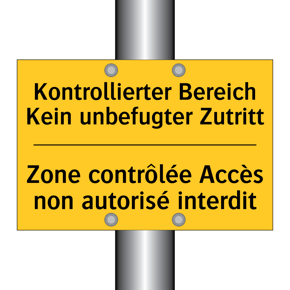 Kontrollierter Bereich Kein unbefugter /.../ - Zone contrôlée Accès non autorisé /.../