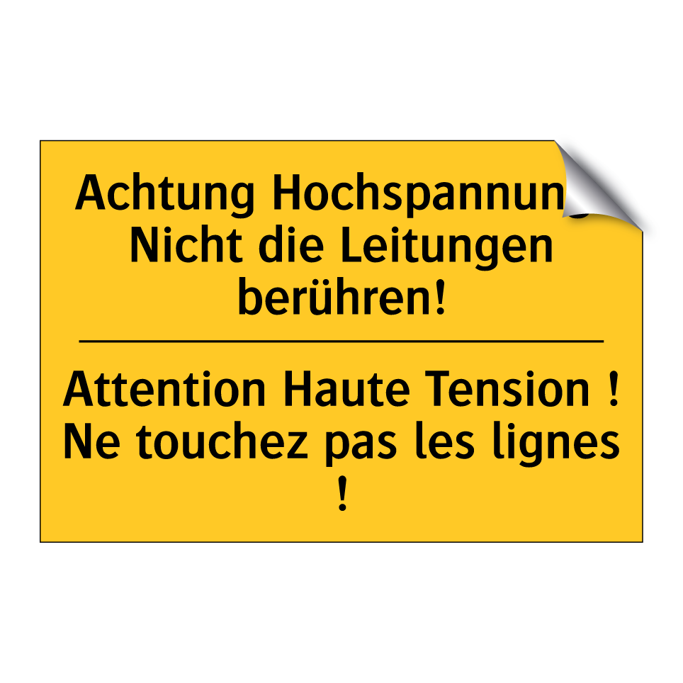 Achtung Hochspannung! Nicht die /.../ - Attention Haute Tension ! Ne touchez /.../