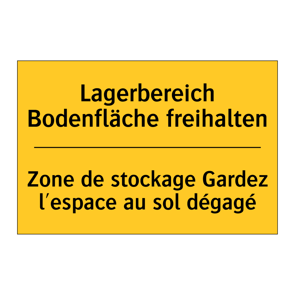 Lagerbereich Bodenfläche freihalten /.../ - Zone de stockage Gardez l'espace /.../