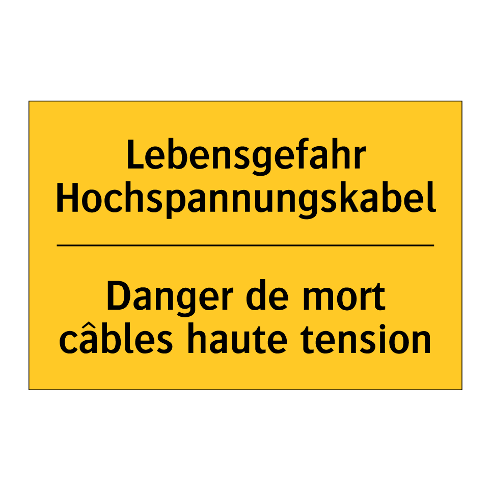 Lebensgefahr Hochspannungskabel /.../ - Danger de mort câbles haute tension /.../