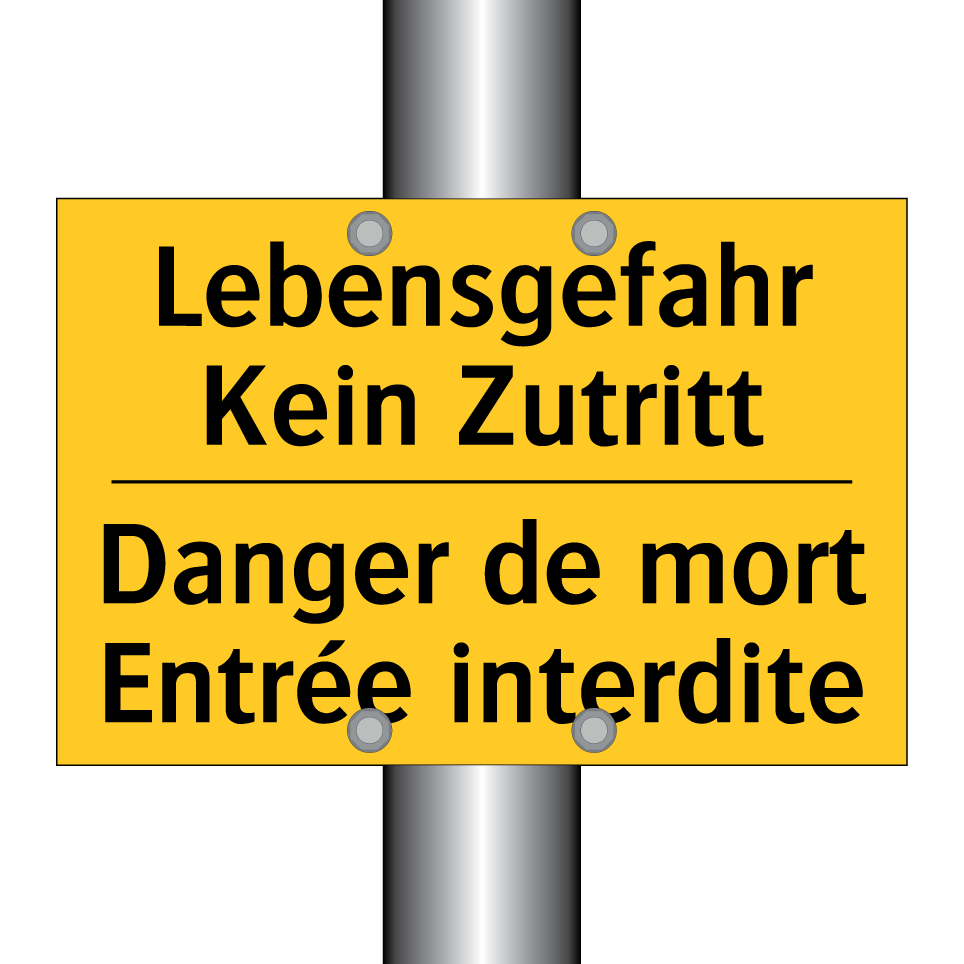 Lebensgefahr Kein Zutritt - Danger de mort Entrée interdite /.../