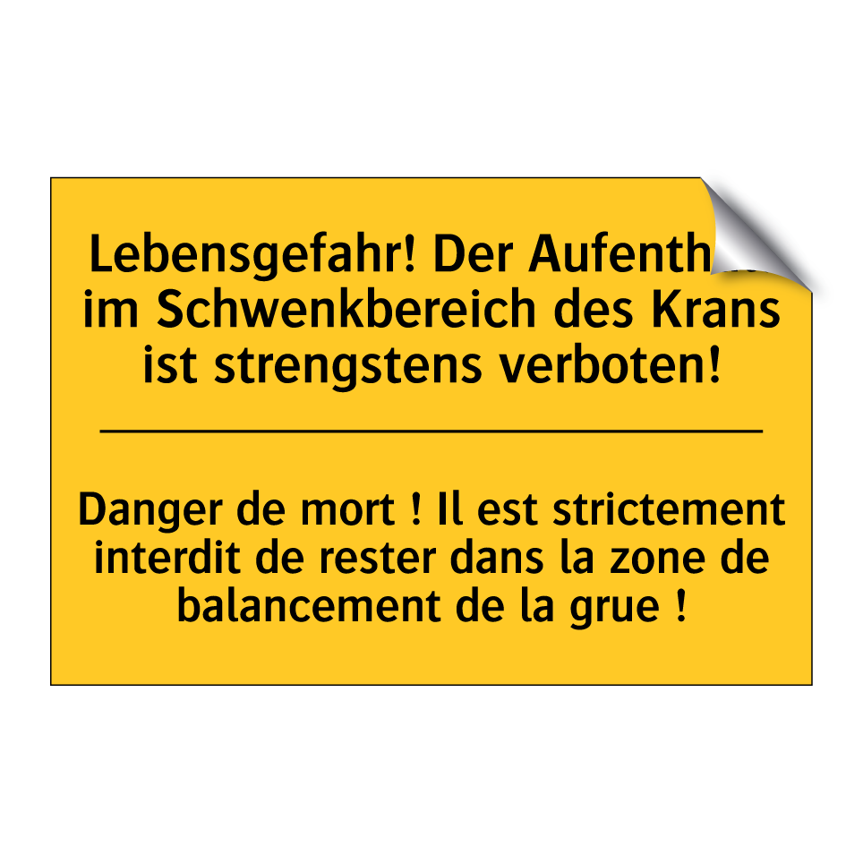 Lebensgefahr! Der Aufenthalt im /.../ - Danger de mort ! Il est strictement /.../