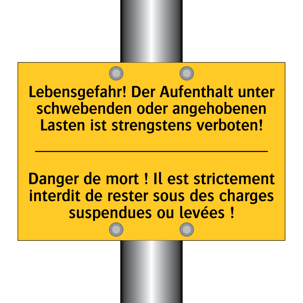 Lebensgefahr! Der Aufenthalt unter /.../ - Danger de mort ! Il est strictement /.../