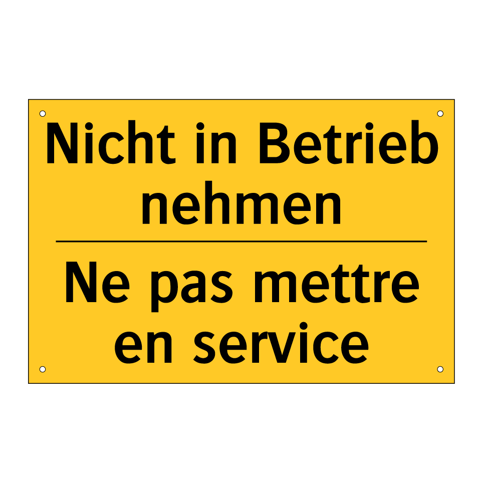 Nicht in Betrieb nehmen - Ne pas mettre en service