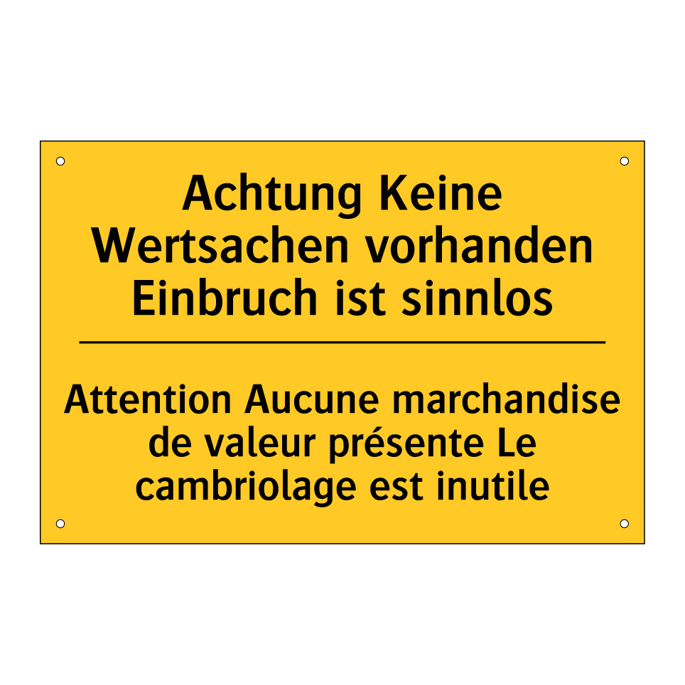 Achtung Keine Wertsachen vorhanden /.../ - Attention Aucune marchandise de /.../