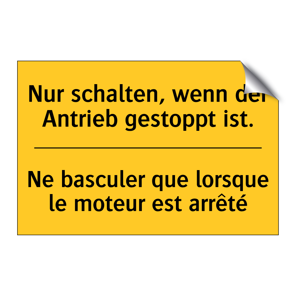 Nur schalten, wenn der Antrieb /.../ - Ne basculer que lorsque le moteur /.../