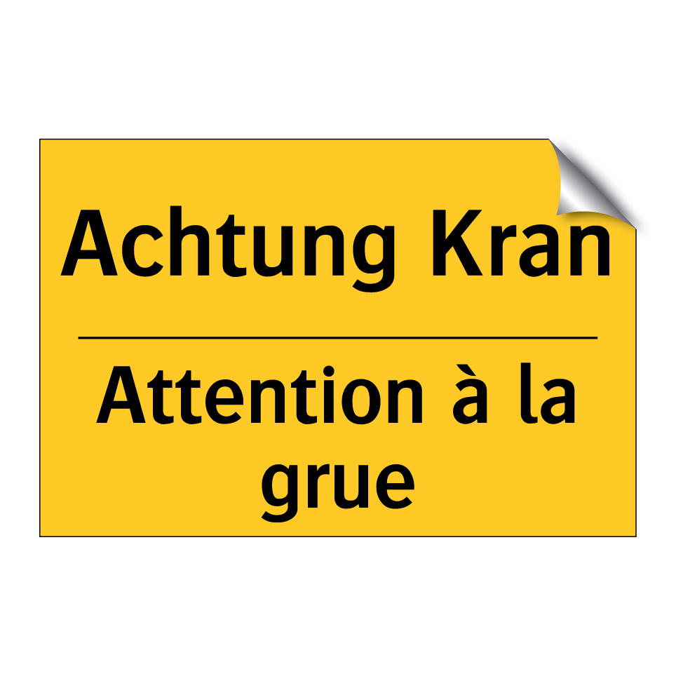 Achtung Kran - Attention à la grue